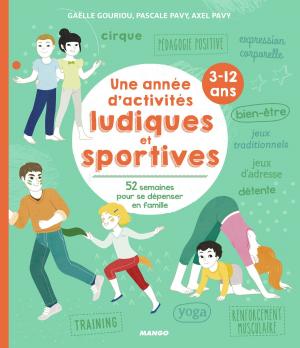 Cover of the book Une année d'activités ludiques et sportives (3-12 ans) by Isabel Brancq-Lepage