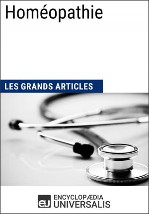Cover of the book Homéopathie by Encyclopaedia Universalis, Les Grands Articles