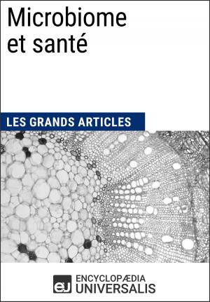 Cover of the book Microbiome et santé by Encyclopaedia Universalis, Les Grands Articles