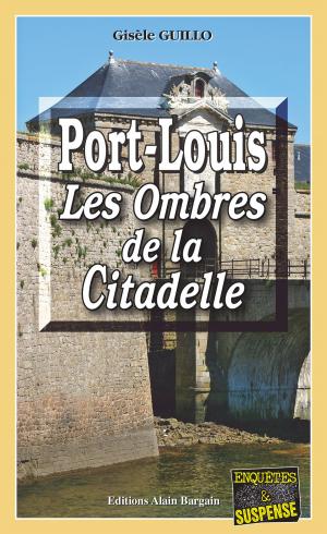 Cover of the book Port-Louis, les ombres de la citadelle by Spencer Fleury