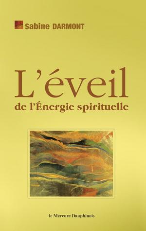 Cover of the book L'éveil de l'Energie spirituelle by Serge Caillet