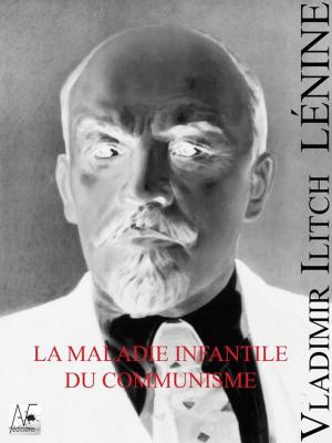 Cover of the book La maladie infantile du communisme by Filippo Tommaso Marinetti