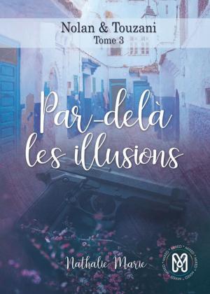 Cover of the book Par-delà les illusions by Christina Hollis