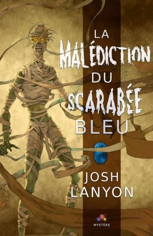 Cover of the book La malédiction du Scarabée bleu by Nicola Haken