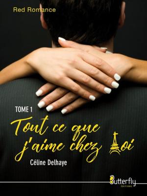 Cover of the book Tout ce que j'aime chez toi by Fantine Mild