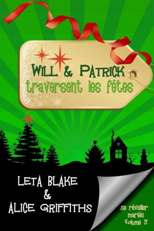 Cover of the book Will & Patrick traversent les fêtes by Leta Blake