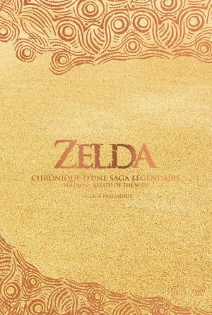 Cover of Zelda - Chronique d'une saga légendaire
