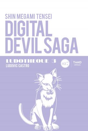 Cover of the book Digital Devil Saga by Damien Mecheri, Georges « Jay » Grouard