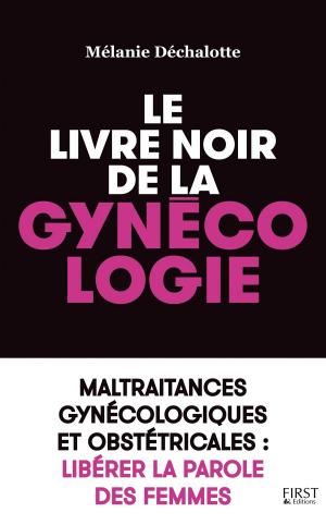 Cover of the book Le livre noir de la gynécologie by Jean-Luc TOULY, Roger LENGLET