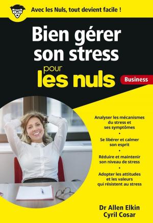 Cover of the book Gérer son stress pour les Nuls Business by Stéphane PILET