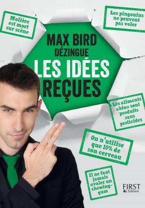 Cover of the book Max Bird dézingue les idées reçues by Rabih ALAMEDDINE