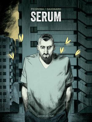 Cover of the book Sérum by Robert Kirkman, Charlie Adlard, Stefano Gaudiano