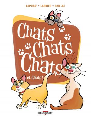 Cover of the book Chats chats chats et chats ! by Jean-Luc Masbou, Faw