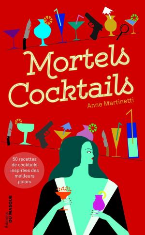 Cover of the book Mortels cocktails by FRANCK GORDON