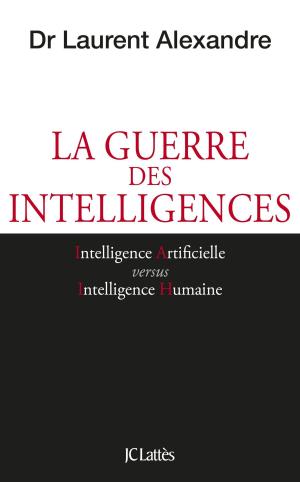 Cover of the book La guerre des intelligences by Joël Raguénès