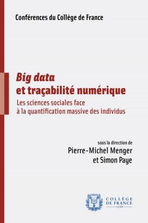 Cover of the book Big data et traçabilité numérique by Jean-Pierre Changeux