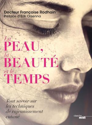 Cover of the book La Peau, la beauté et le temps by Patrice DELBOURG