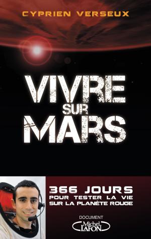 Cover of the book Vivre sur Mars by Fabrice Colin