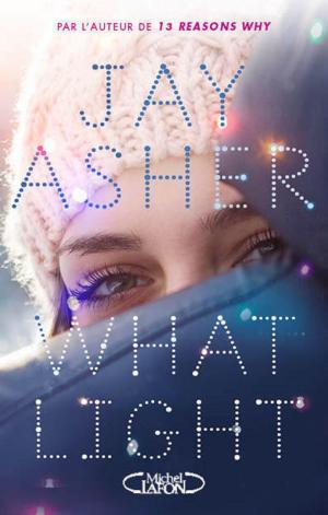 Cover of the book What light by C. c. Hunter