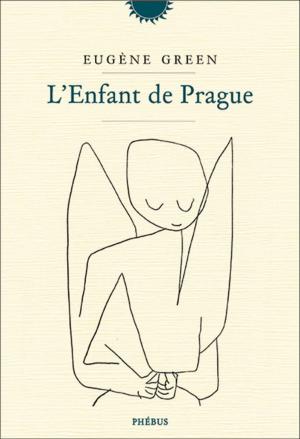 Cover of the book L'enfant de Prague by Bernard Ollivier