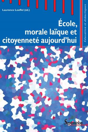 Cover of the book École, morale laïque et citoyenneté aujourd'hui by Collectif