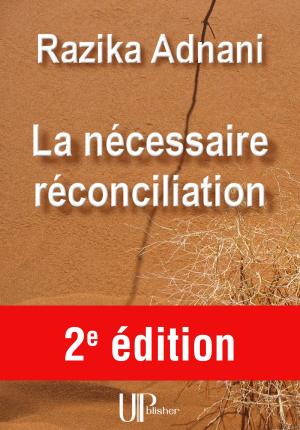 Cover of the book La nécessaire réconciliation by Gilles Bojan
