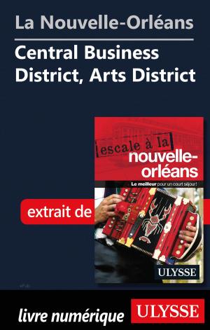 Book cover of Nouvelle-Orléans - Central Business District, Arts District