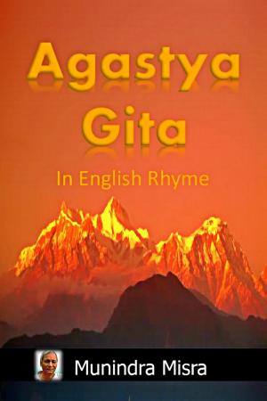 Cover of the book Agastya Gita by Munindra Misra, मुनीन्द्र मिश्रा