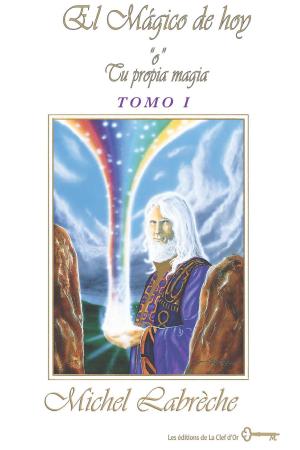 Cover of El Mágico de hoy (Tomo I)