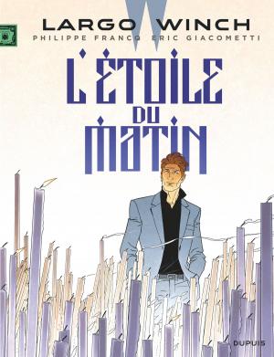 Cover of the book Largo Winch - Tome 21 - L'étoile du matin by Bercovici, Cauvin
