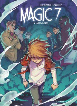 Cover of the book Magic 7 - Tome 5 - La séparation by Frank, Frank, Zidrou
