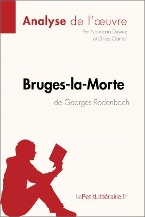 Cover of the book Bruges-la-Morte de Georges Rodenbach (Analyse de l'oeuvre) by Cécile Perrel