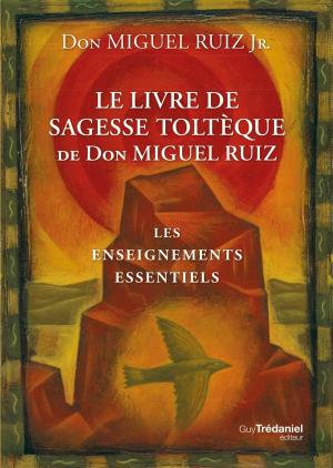 Cover of the book Le livre de sagesse toltèque by Olivier Clerc