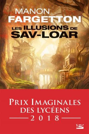 Cover of the book Les Illusions de Sav-Loar by Cécile Duquenne
