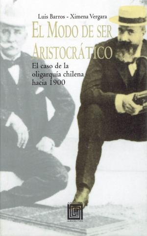 Cover of the book El modo de ser aristocrático by Germán Alburquerque F.