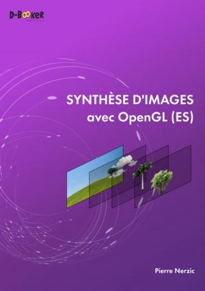 Cover of the book Synthèse d'images avec OpenGL (ES) by Jonathan Courtois, Collectif D'Auteurs