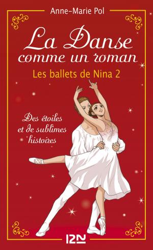 Cover of the book La danse comme un roman : Les ballets de Nina - tome 2 (hors-série) by Benoît SEVERAC