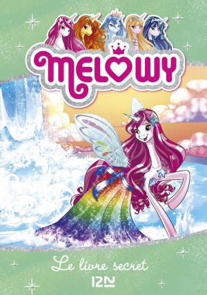 Book cover of Melowy - tome 6 : Le livre secret