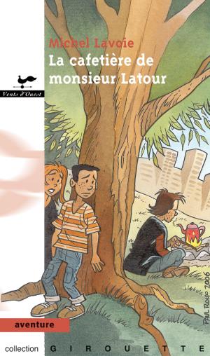 Cover of the book La cafetière de monsieur Latour 17 by Isabelle Dethan