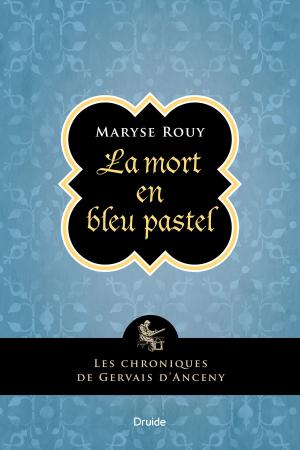 Cover of the book La mort en bleu pastel by Claire Bergeron
