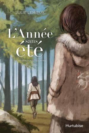 Book cover of L'Année sans été T3 - L'hivernant du Gouffre