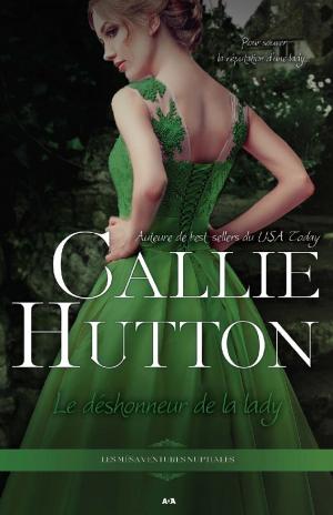 Cover of the book Le déshonneur de la lady by Eucharista Ward