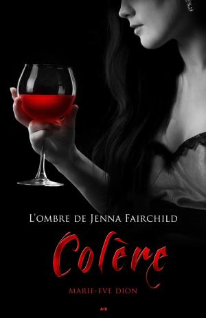 Cover of the book Colère by Martin Daneau