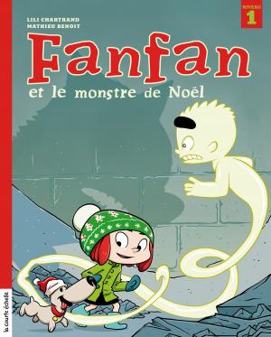 Cover of the book Fanfan et le monstre de Noël by Anne Bernard-Lenoir