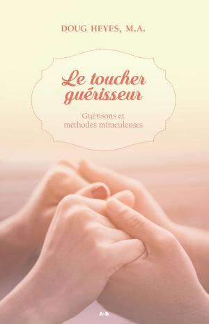 Cover of the book Le toucher guérisseur by Amanda Scott