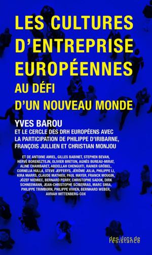 Cover of the book Les cultures d'entreprise européennes au défi d'un nouveau monde by Hebron Milroy