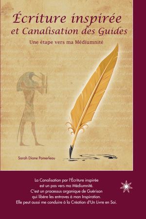 Book cover of Écriture inspirée et Canalisation des Guides