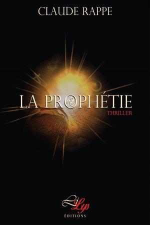 Cover of the book La Prophétie by Monte Hunter