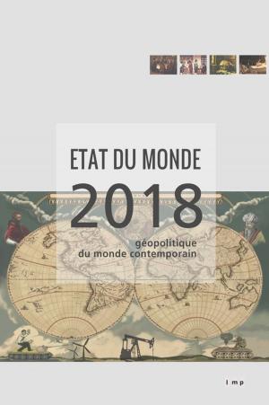 Cover of the book Etat du monde 2018 by Caryl Ferey