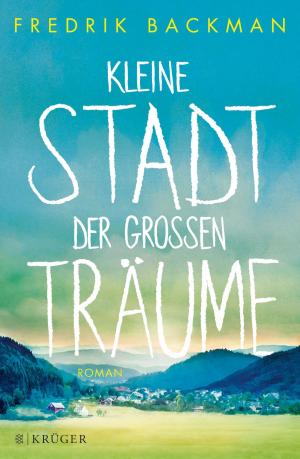 Cover of the book Kleine Stadt der großen Träume by Christoph Ransmayr